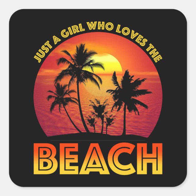 Just A Girl Who Loves The Beach Square Sticker (Front)