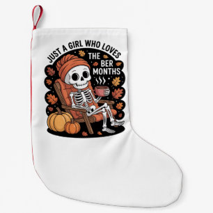 Just a Girl Who Loves the Ber Months Christmas  Small Christmas Stocking