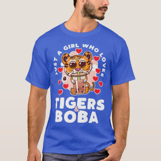 Just A Girl Who Loves Tigers and Boba Tea Tiger An T-Shirt