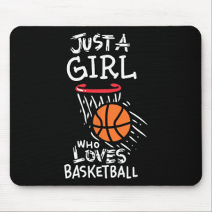 Just a girl who loves to play basketball mouse pad