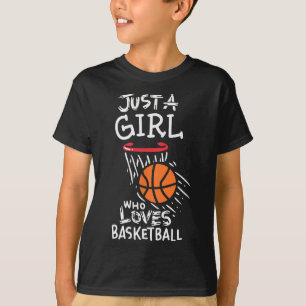 Just a girl who loves to play basketball  T-Shirt