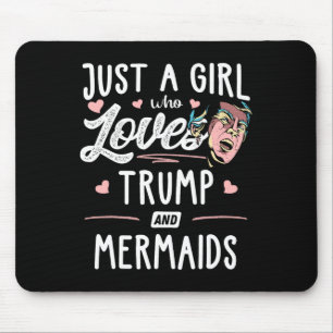 Just A Girl Who Loves Trump And Mermaids Gift Wome Mouse Pad