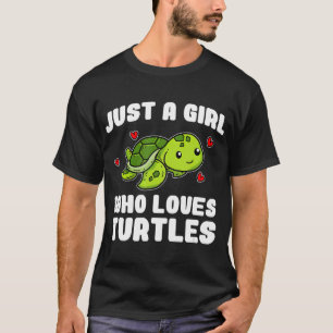 Just A Girl Who Loves Turtles Cute Sea Turtle T T-Shirt