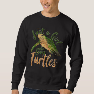 Just A Girl Who Loves Turtles Ocean Animal Women T Sweatshirt