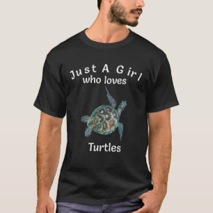 Just A Girl Who Loves Turtles Sea Turtle Animal  P T-Shirt