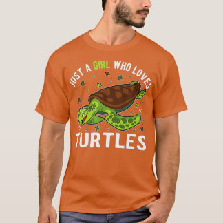 Just A Girl Who Loves Turtles T-Shirt