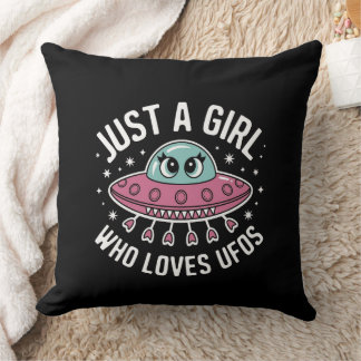 Just a Girl Who Loves UFOs – Cute Alien Lover Cushion