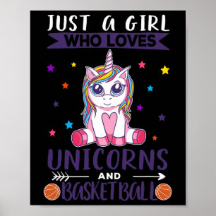 Just A Girl Who Loves Unicorns And Basketball  Poster
