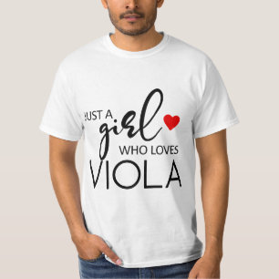 Just A Girl Who Loves Viola - Music Viola T-Shirt