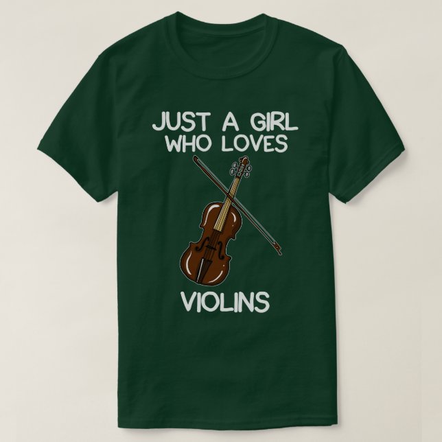 Just A Girl Who Loves Violins T-Shirt (Design Front)