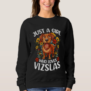 Just A Girl Who Loves Vizslas Aesthetic Flower Viz Sweatshirt