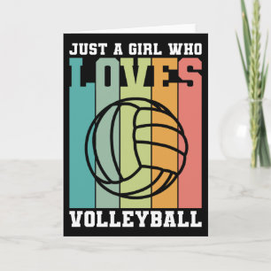 Just a girl who loves Volleyball  Card