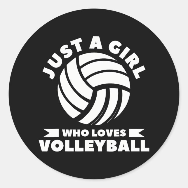 Just A Girl Who Loves Volleyball Player Classic Round Sticker (Front)