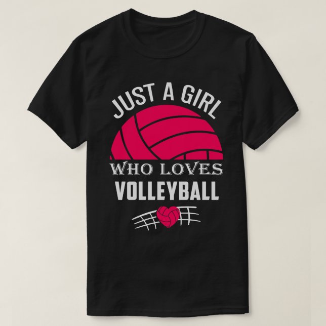 Just A Girl Who Loves Volleyball Sport Gift For Vo T-Shirt (Design Front)