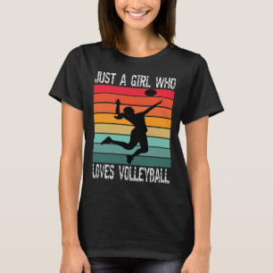 just a girl who loves volleyball, T-Shirt