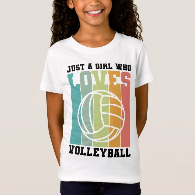 Just a girl who loves Volleyball T-Shirt (Front)