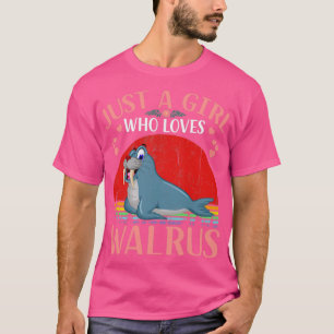 Just a Girl Who Loves Walruses Cute Walrus T-Shirt
