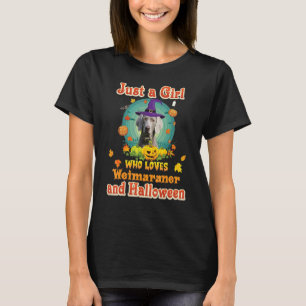 Just A Girl Who Loves Weimaraner Dog And Halloween T-Shirt