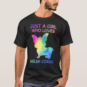 Just A Girl Who Loves Welsh Corgis Welsh Corgi 1 T-Shirt
