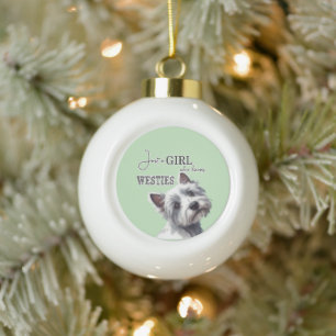 Just a Girl who Loves Westies Cute Westie Art Ceramic Ball Christmas Ornament