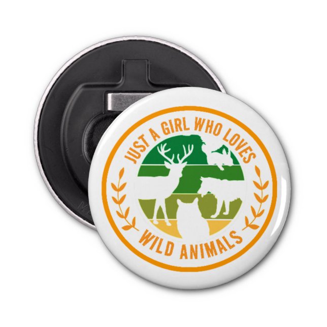 Just a girl who loves wild animals gift  bottle opener (Front)
