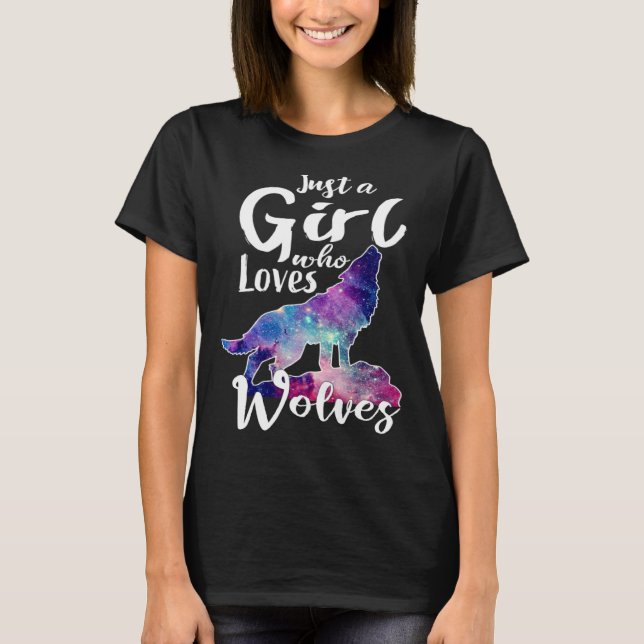 Just A Girl Who Loves Wolves Cool  Women  Wolf T-Shirt (Front)
