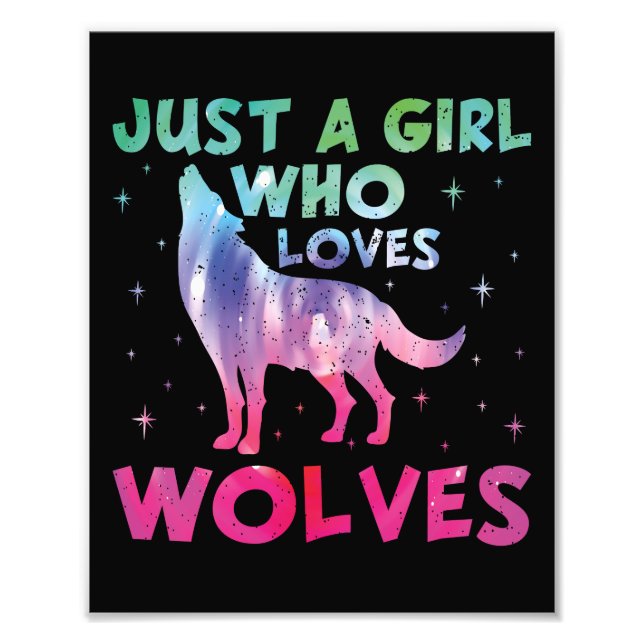 Just A Girl Who Loves Wolves Watercolor Photo Print (Front)