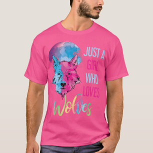 Just A Girl Who Loves Wolves Wild Animal Girls Wol T-Shirt