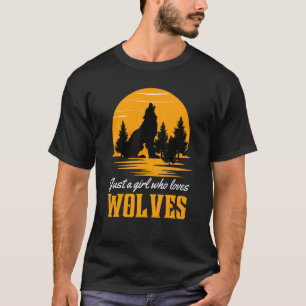 Just A Girl Who Loves Wolves Wildlife Howling T-Shirt
