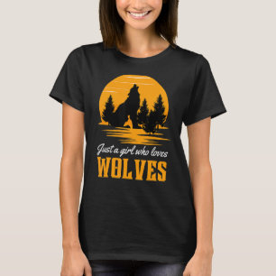 Just A Girl Who Loves Wolves Wildlife Howling T-Shirt