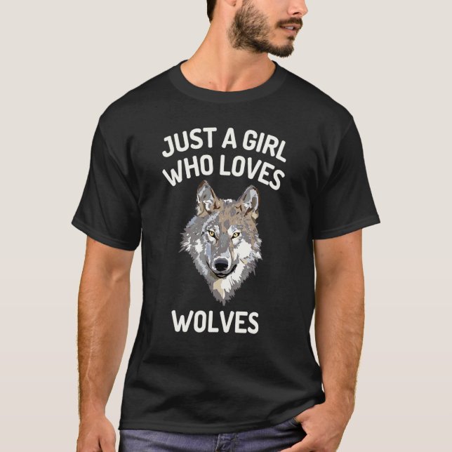 Just A Girl Who Loves Wolves  Wolf Costume 1 T-Shirt (Front)