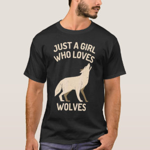 Just A Girl Who Loves Wolves  Wolf Costume T-Shirt