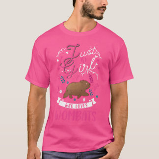 Just A Girl Who Loves Wombats Girl T-Shirt