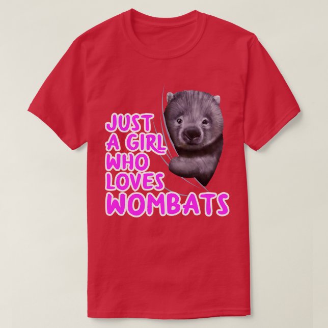 Just A Girl Who Loves Wombats T-Shirt (Design Front)