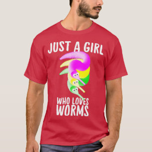 Just a Girl Who Loves Worms Fuzzy Worm Toy String T-Shirt