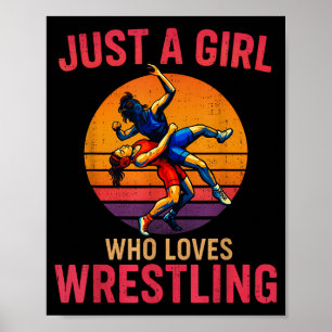 Just A Girl Who Loves Wrestling Funny Wrestler Wre Poster