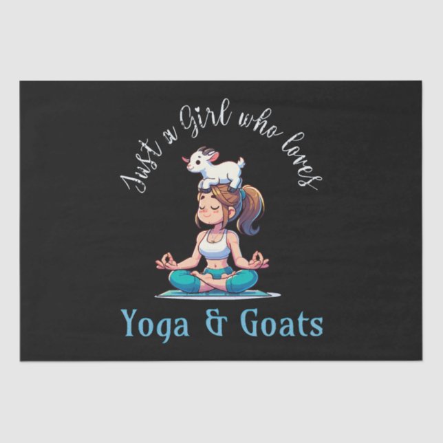 Just a girl who loves Yoga and Goats Tissue Paper (Front)