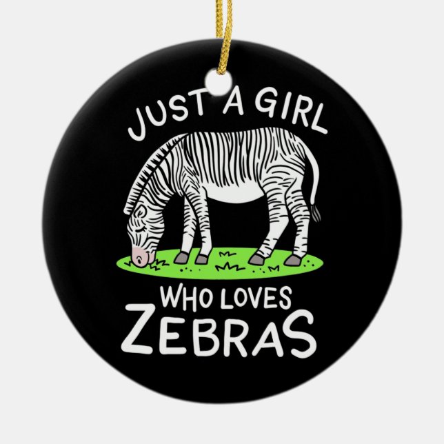 Just A Girl Who Loves Zebras Ceramic Tree Decoration (Front)