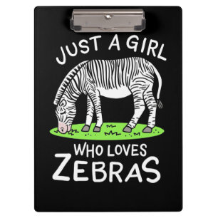 Just A Girl Who Loves Zebras Clipboard