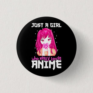 Just A Girl Who Really Loves Anime 3 Cm Round Badge