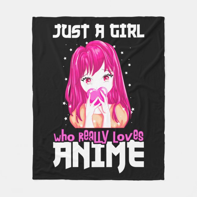 Just A Girl Who Really Loves Anime Fleece Blanket (Front)