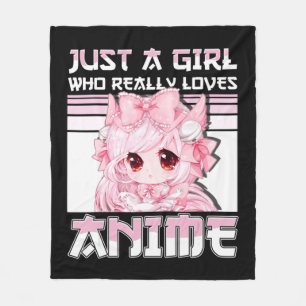 Just A Girl Who Really Loves Anime Girls Teens Gif Fleece Blanket