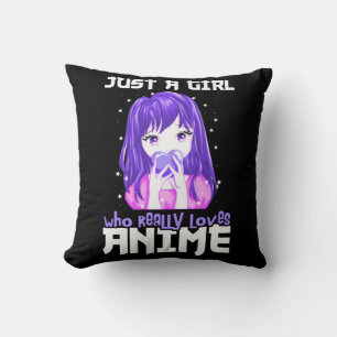 Just A Girl Who Really Loves Anime in Purple Cushion