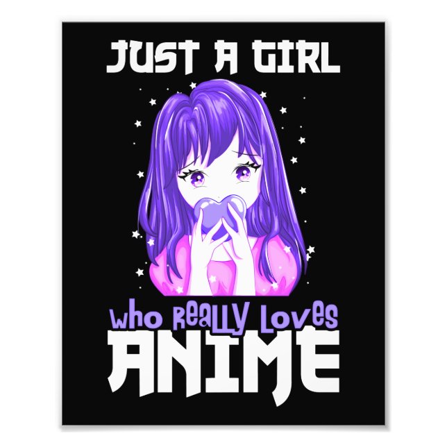 Just A Girl Who Really Loves Anime in Purple Photo Print (Front)