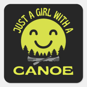 Just A Girl With A Canoe Canoeing Square Sticker