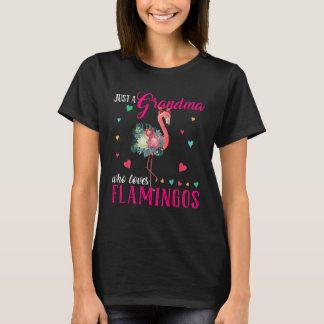 Just A Grandma Who Loves Flamingos Hanging Flaming T-Shirt