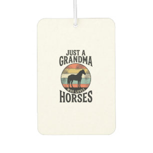 Just A Grandma Who Loves Horses Vintage Design Car Air Freshener