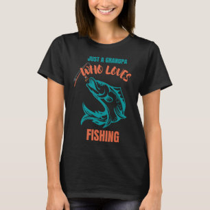 Just a Grandpa Who Loves Fishing - Grandparents Da T-Shirt