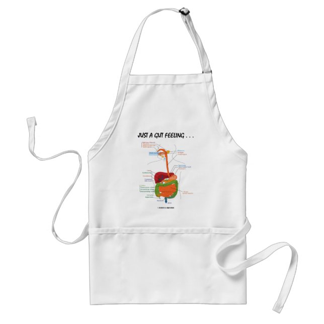 Just A Gut Feeling... (Digestive System Humour) Standard Apron (Front)