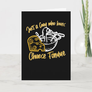 Just A Guy Cheese Fondue Guy Cheese Card